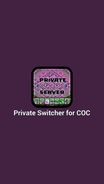 Private Switcher COC Screenshot