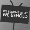 We Become What We Behold icon
